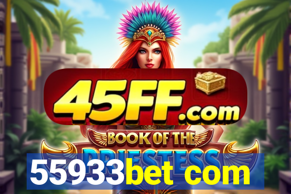 55933bet com